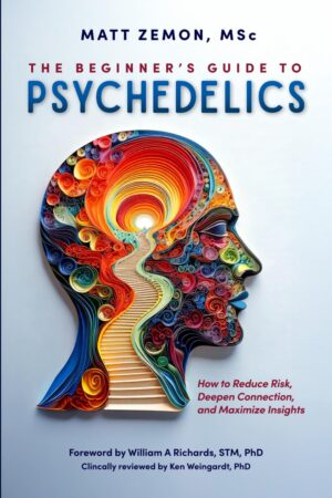 The Beginner's Guide to Psychedelics