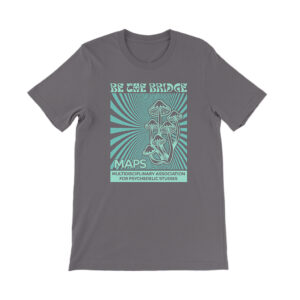 MAPS Be The Bridge Fungi Unisex T-Shirt (Gray)