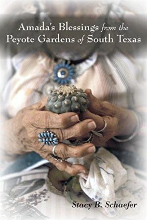 Amada's Blessings from Peyote Gardens of South Tex