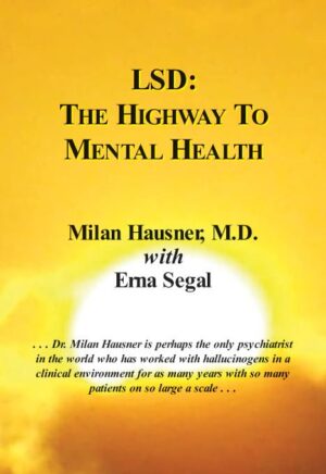 LSD: The Highway to Mental Health